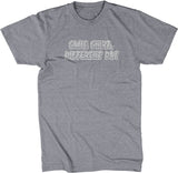 Same Shirt, Different Day T-Shirt