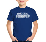 Same Shirt, Different Day T-Shirt