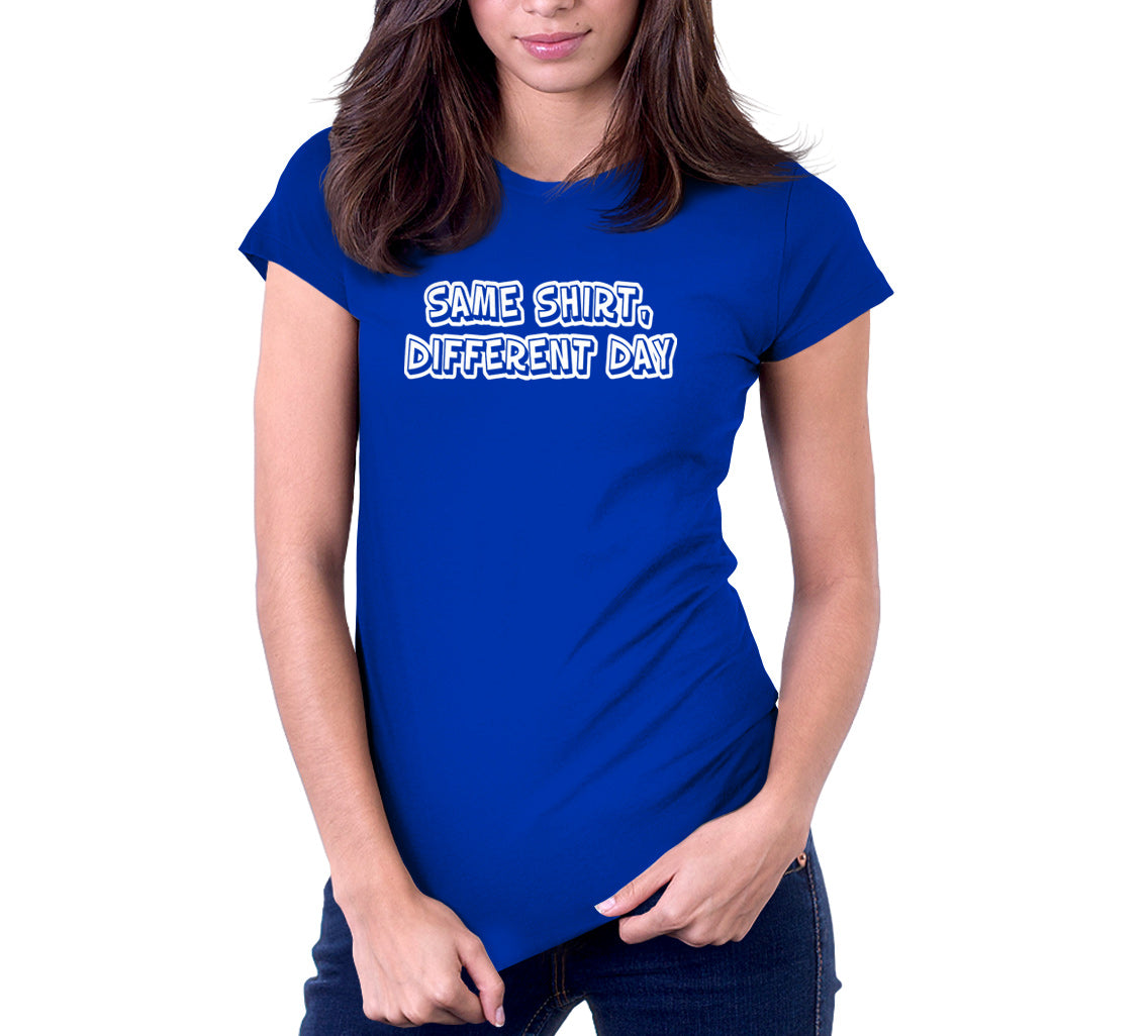 Same Shirt, Different Day T-Shirt (Unisex)