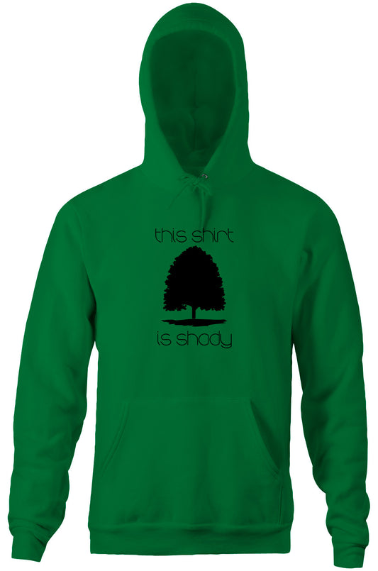 This Shirt Is Shady Hoodie