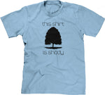 This Shirt Is Shady T-Shirt