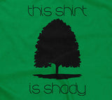 This Shirt Is Shady T-Shirt