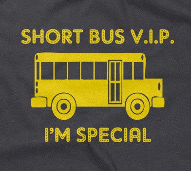 Short Bus VIP (I'm Special) Hoodie