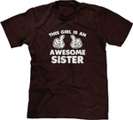 This Girl Is An Awesome Sister T-Shirt