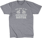This Girl Is An Awesome Sister T-Shirt