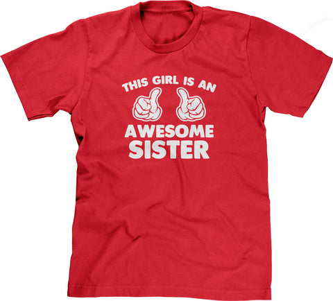 This Girl Is An Awesome Sister T-Shirt