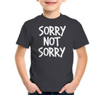 Sorry Not Sorry T-Shirt