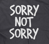 Sorry Not Sorry Hoodie