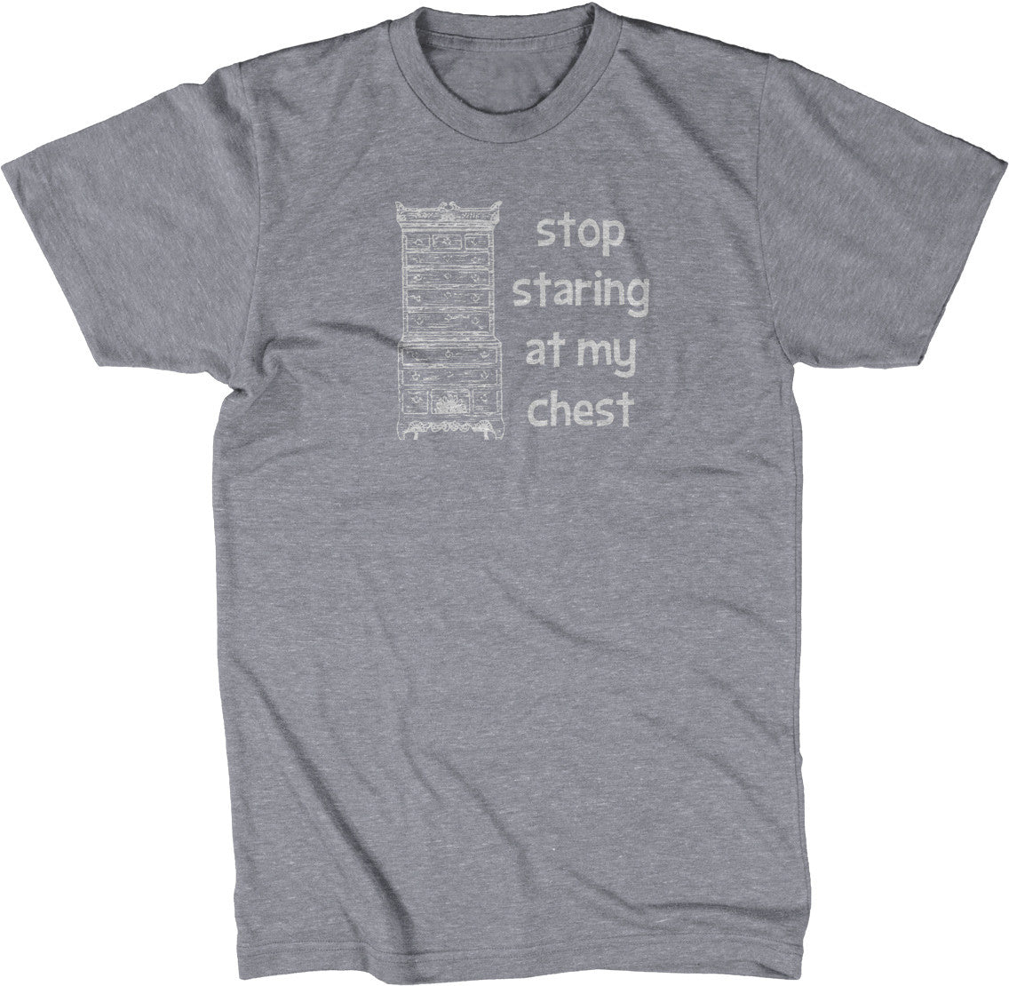 Stop Staring At My Chest T-Shirt