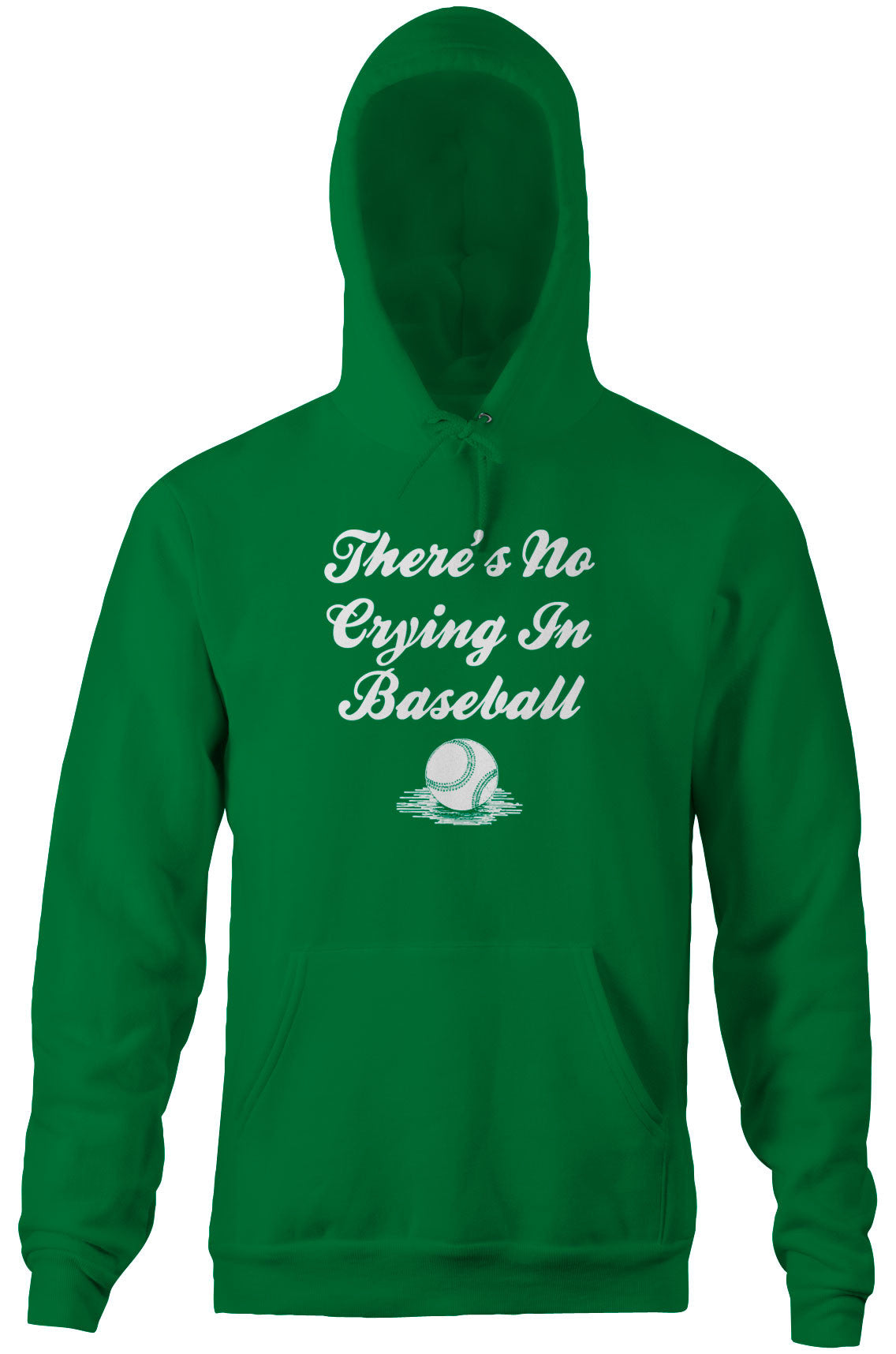 There's No Crying In Baseball Hoodie