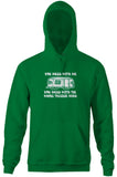 You Mess With Me (Trailer Park) Hoodie