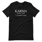 Karma Definition T-Shirt (Unisex)