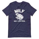 MILF (Man I Love Frogs) T-Shirt (Unisex)