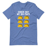 Check Out My Six Pack (Tacos) T-Shirt (Unisex)