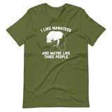 I Like Manatees & Maybe Like Three People T-Shirt (Unisex)