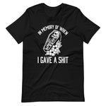 In Memory Of When I Gave A Shit T-Shirt (Unisex)