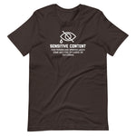 Sensitive Content (This Person Has Opinions Which Some May Find Offensive Or Disturbing) T-Shirt (Unisex)