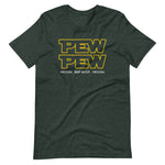 Pew Pew (Vroosh, Beep Boop, Vroosh) T-Shirt (Unisex)