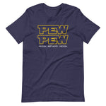 Pew Pew (Vroosh, Beep Boop, Vroosh) T-Shirt (Unisex)