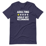 Adulting (One Star, Would Not Recommend) T-Shirt (Unisex)