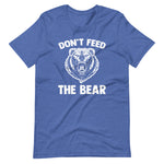 Don't Feed The Bear T-Shirt (Unisex)