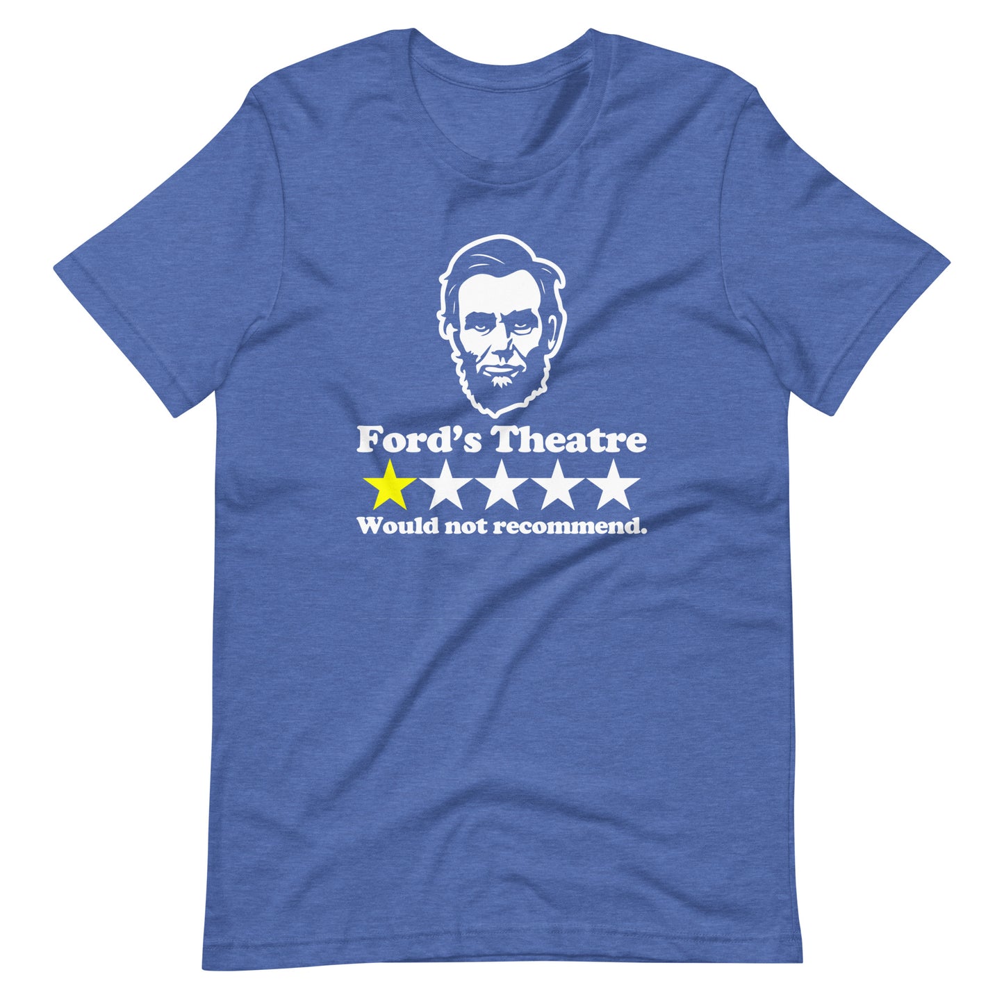 Abraham Lincoln Ford's Theatre Review (One Star, Would Not Recommend) T-Shirt (Unisex)