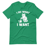 I Do What I Want (Cat) T-Shirt (Unisex)