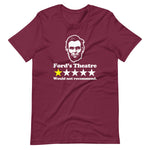 Abraham Lincoln Ford's Theatre Review (One Star, Would Not Recommend) T-Shirt (Unisex)