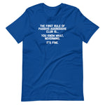 The First Rule Of Passive-Aggressive Club T-Shirt (Unisex)