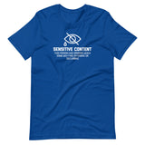 Sensitive Content (This Person Has Opinions Which Some May Find Offensive Or Disturbing) T-Shirt (Unisex)