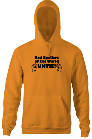 Bad Spellers of the World Untie Hoodie