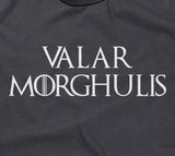 Valar Morghulis T-Shirt