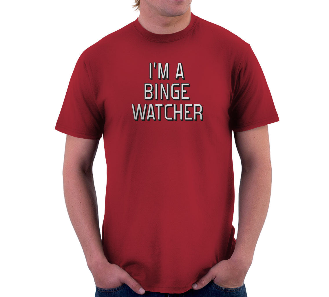 I'm A Binge Watcher T-Shirt (Unisex)