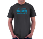 With A Shirt This Awesome, Who Needs Pants? T-Shirt