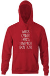 Words Cannot Express How Much I Don't Care Hoodie
