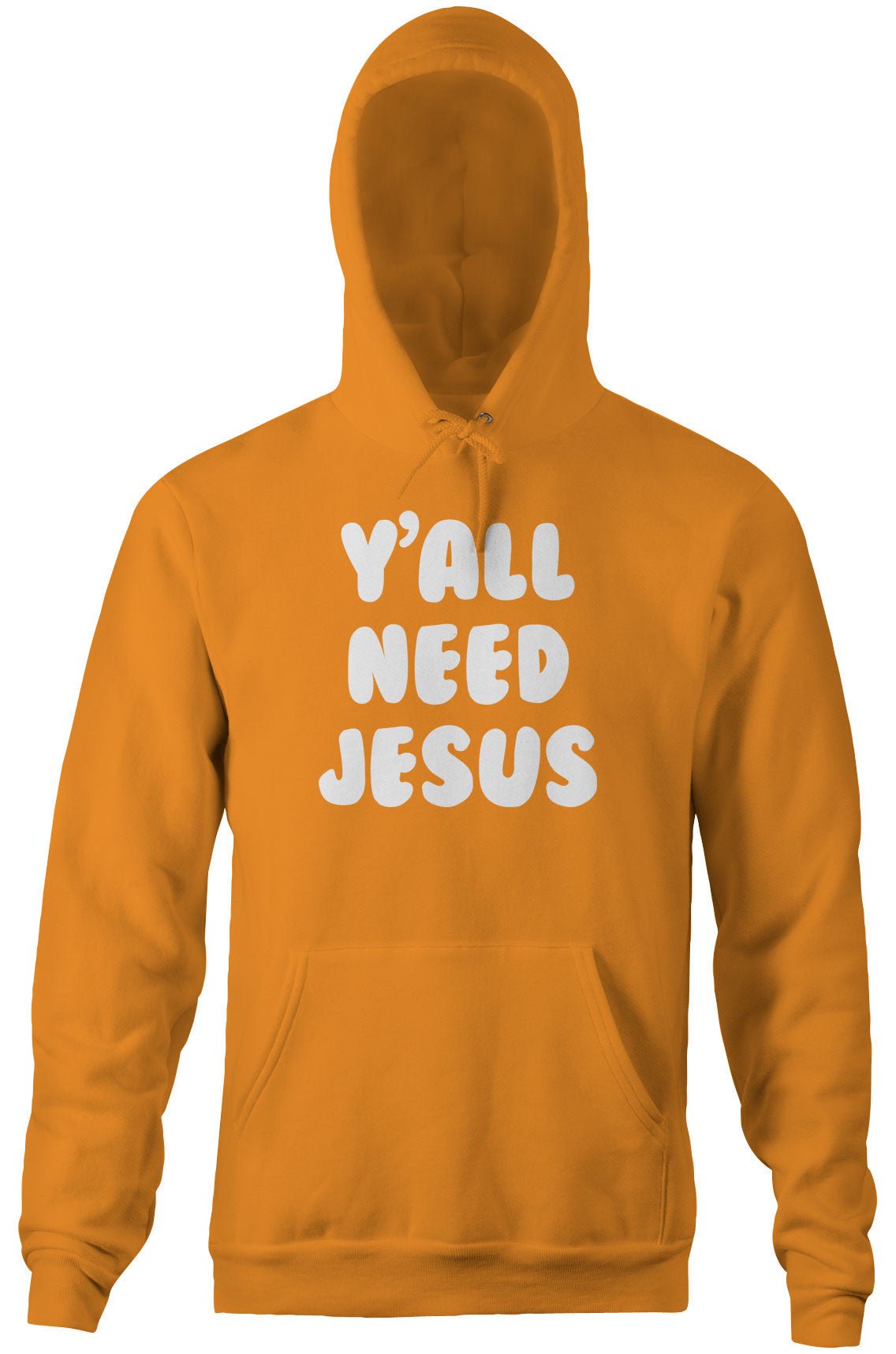 Y'all Need Jesus Hoodie